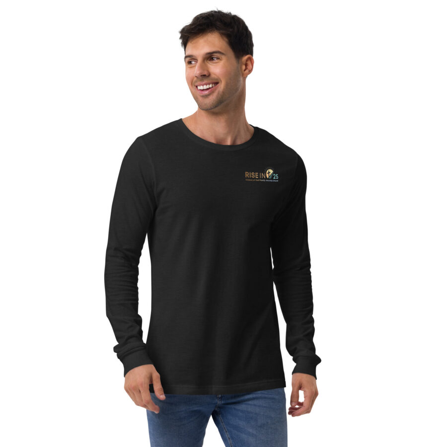 RISE IN '25 Unisex Long Sleeve Tee